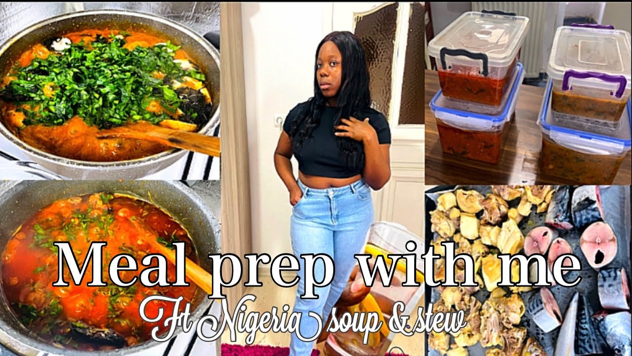 Meal prep for busy week ft Nigerian food YouTube