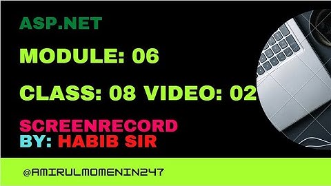 Module-06 Class-08 Video-02 ASP.NET