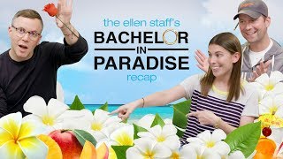 ellens staff breaks down bachelor in paradise drama and predictions