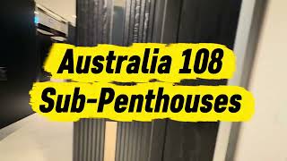 Australia 108 Sub-Penthouses Cloud Residences Sky Homes 