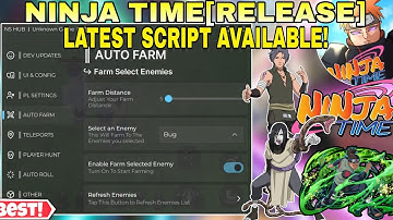 Ninja Time[Release] Newest Hack Autofarm Mobs,Boss🔥,Insta KILL😎,Player Hunt,Auto Roll & More