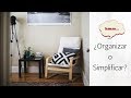 Minimalismo | organizar  | simplificar tu vida