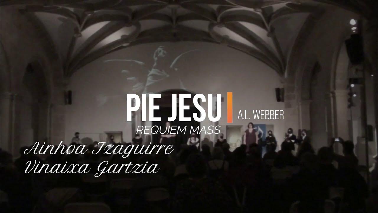 Pie Jesu_WEBBER (Ainhoa Izaguirre Vinaixa Gartzia) YouTube