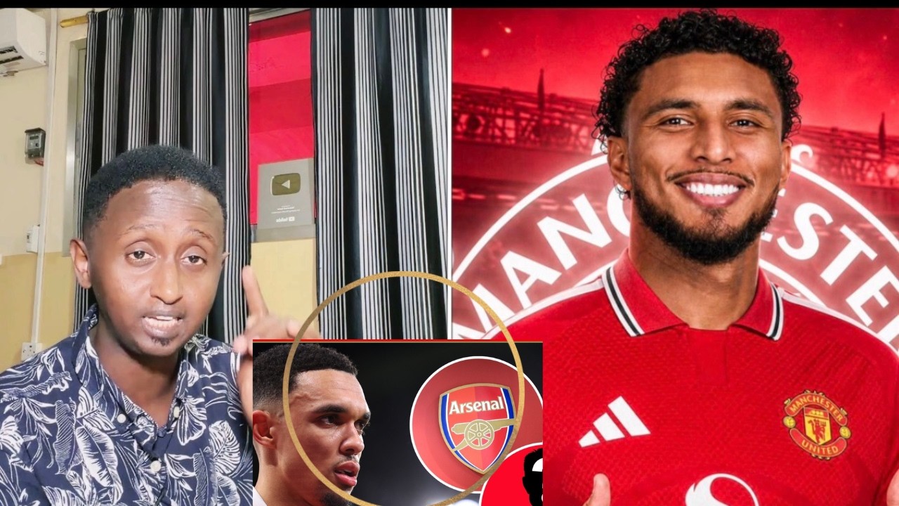 SHOOK REAL oo u ogolaaneysa ARNOLD ku biirada Arsenal,SAXIXA Cusub UNITED,CR7 BALON Diore,LIVER+SUQ