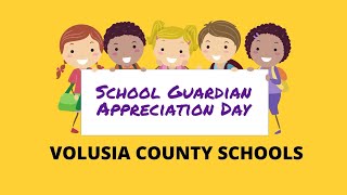 Volusia County Schools: School Guardian Appreciation Day 2022