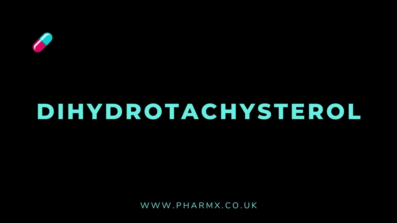 How to pronounce Dihydrotachysterol