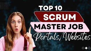 Top 10 job portals/ website for Scrum Masters jobs