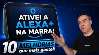 Consegui Ativar a ALEXA + no Brasil! As 10 MELHORIAS que mudam tudo!