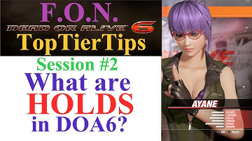 Dead or Alive 6 Beginner Guide #2 HOLDING