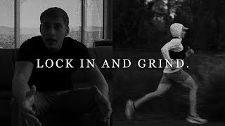 LOCK IN AND GRIND - Motivational Speech