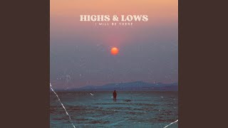 HIGHS & LOWS