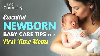 12 Newborn Baby Care Tips for First Time Moms