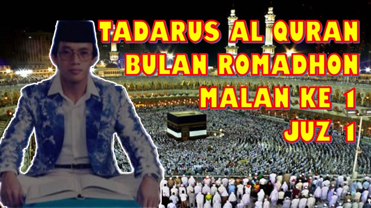 Tadarus Al Quran Juz 1 Hari Ke 1 Bulan Romadhon Tilawah Merdu Muammar ZA