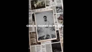 Cee 4  Gong Xi Fa Cai     