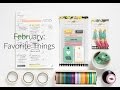 Stephanie Makes: February Favorite Things