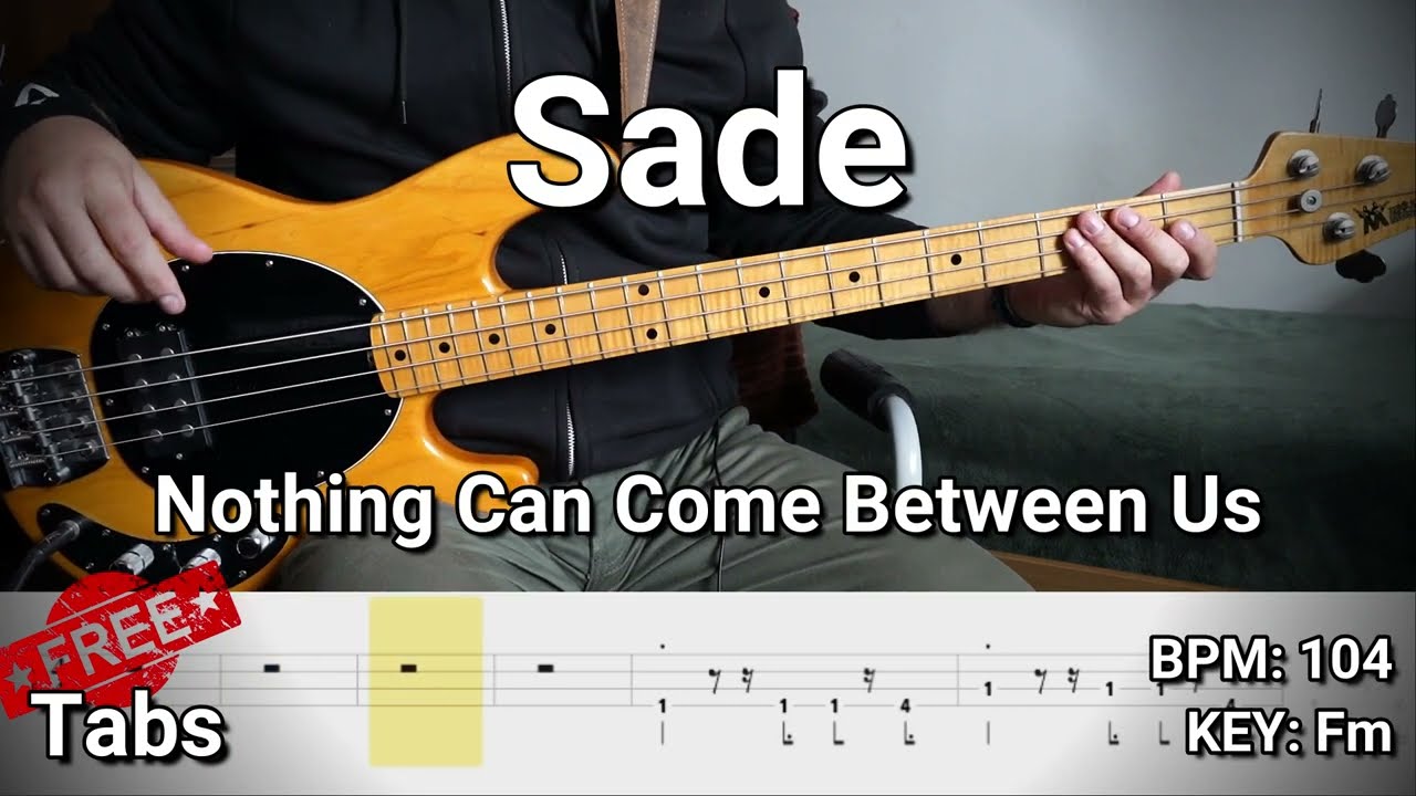 Sade - Nothing Can Come Between Us (Bass Cover) Tabs