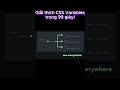 Giải thích CSS Variables trong 99 giây