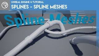 Unreal Engine 4 Tutorial - Splines - Spline Meshes