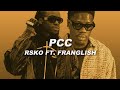 PCC - RSKO feat. Franglist (Paroles/Lyrics)