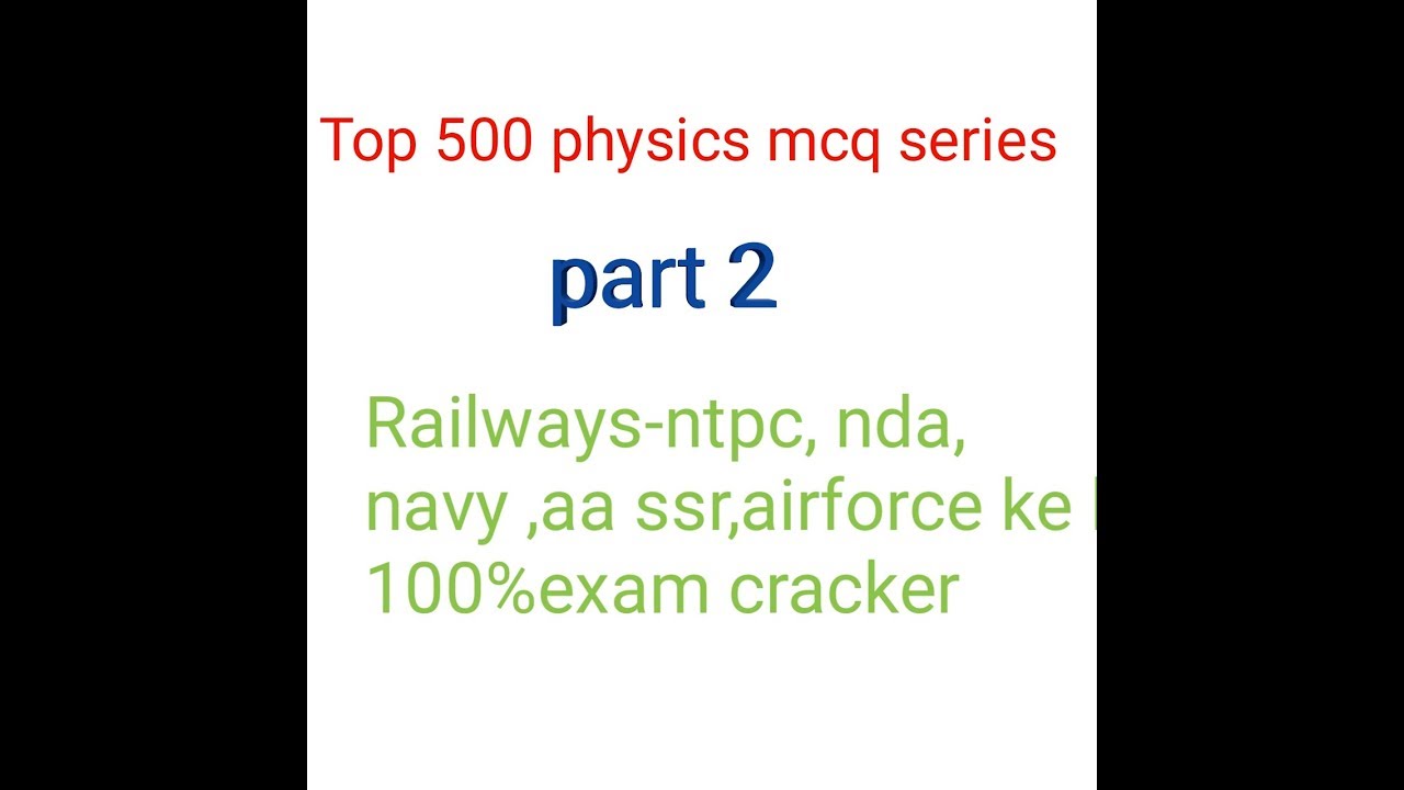Top 500 physics mcq series part 2