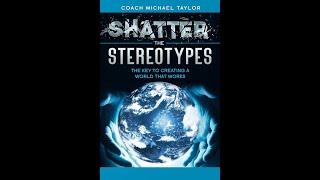 Shatter The Stereotypes