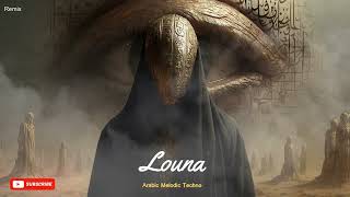 Louna Arabic Sufi Melodic Techno Mix Spiritual Deep House