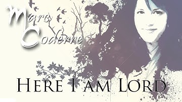 Here I Am Lord (Schutte) - Marc Coderre