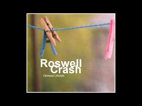 Okinawa Lifestyle - Good Things [Roswell Crash EP - 2009]