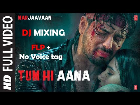 tum_hi_aana_full_d_j_mixing_video_marjaavaan__riteish_d,_sidharth_m,_tara_s_jubin_n_-dj-sudhir-chand