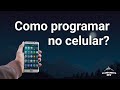 Como programar com o Celular?
