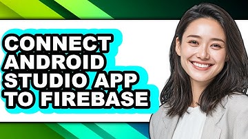 How to Connect Android Studio App to Firebase (updated)