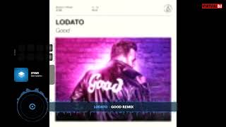 LODATO - Good  Remix Resimi
