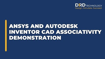 ANSYS and Autodesk Inventor CAD Associativity Demonstration