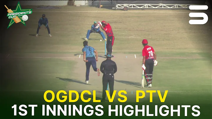 1st Innings Highlights |  OGDCL vs  PTV | President's Cup Grade-I 2025-26 | PCB | M2V1J