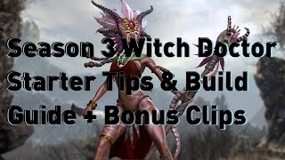 Season 3: Starter Witch Doctor Tips, Gear, Build & Bonus Stream Highlights