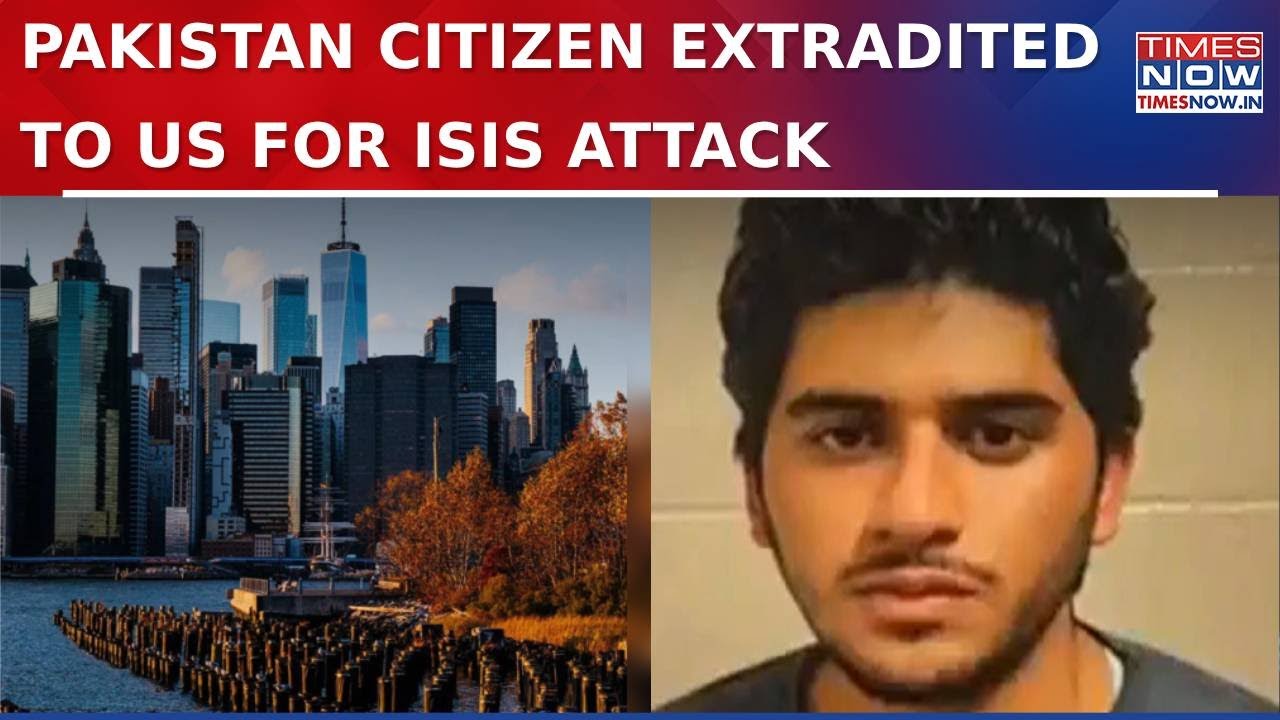 Pakistan National Extradited From Canada To US For Plotting ISIS Attack ...