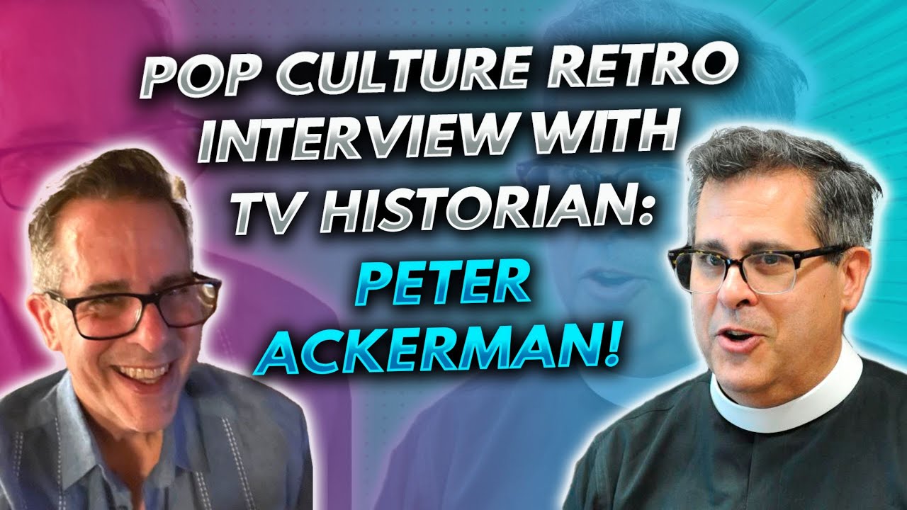 Pop Culture Retro interview with TV historian: Peter Ackerman! - YouTube