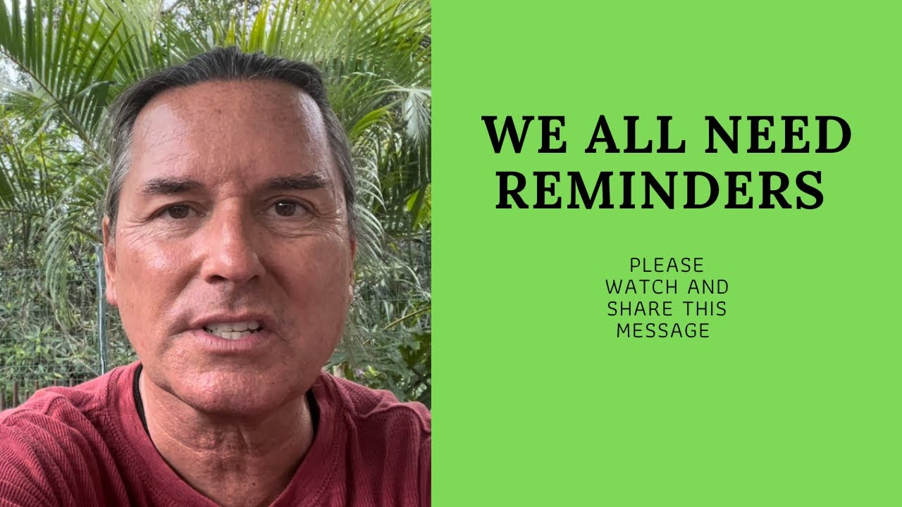 WE ALL NEED REMINDERS