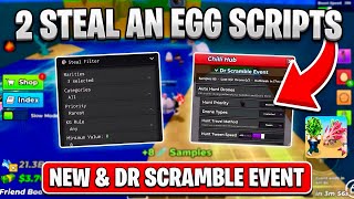 [NO KEY] 2 NEW Steal An Egg Scripts! (Roblox) | 🥚 AUTO STEAL + DELTA EXECUTOR + DR SCRAMBLE EVENT!