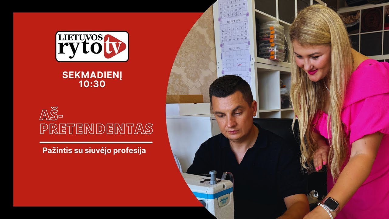 „Aš – pretendentas“. Pažintis su siuvėjo profesija