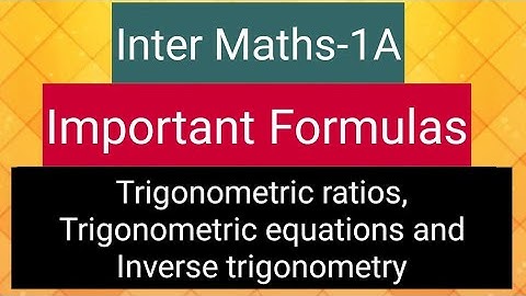 Inter Maths-1A - Important Formula - of Trigonometric ratios,  equations and Inverse trigonometry.