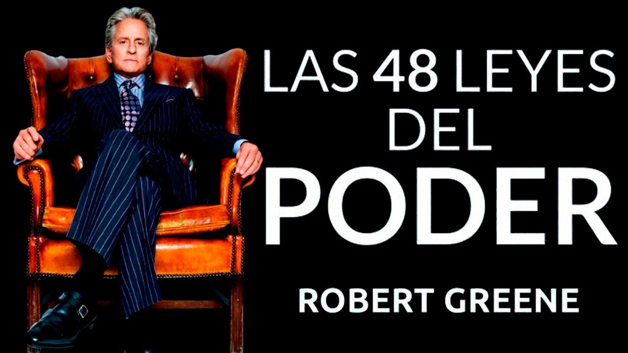 😲 Las 48 LEYES del PODER ▶ ¿Cómo manipular a cualquier persona? - Robert Greene [RESUMEN]