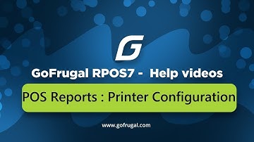GoFrugal RPOS7 - POS Reports Printer configuration