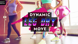 BodyRock - Leg Day Moves