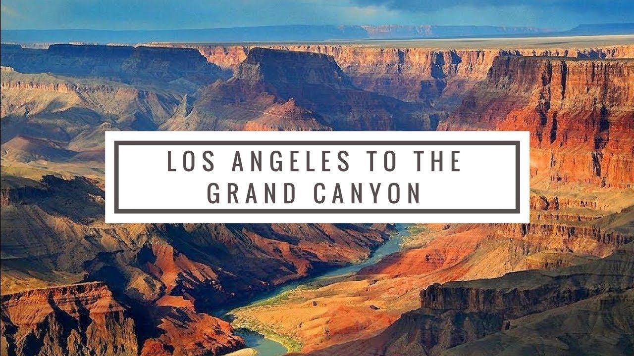 tour los angeles grand canyon