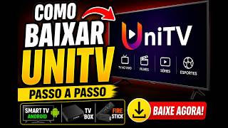 UNITV: Como Baixar UNITV na Tv Smart Android, Tv Box, Fire Stick | COMO INSTALAR UNITV APK em 2026