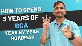 How to Spend 3 Years of BCA, Year by Year Roadmap | BCA Roadmap 2022 | We Talk Digital