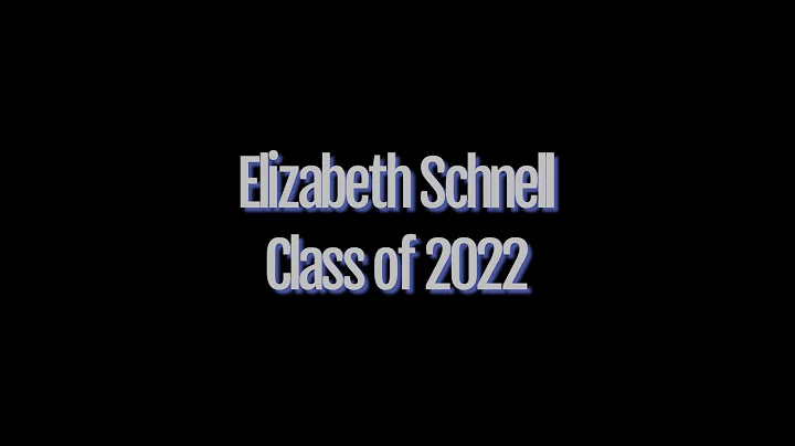 Elizabeth Schnell Junior Year Highlights 2020-21