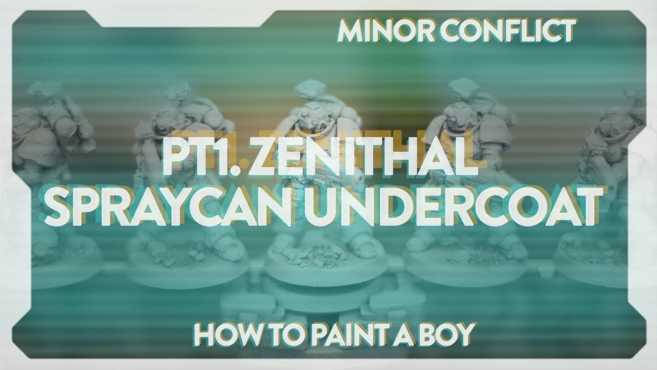 Zenithal Spraycan Undercoat Pt1. How To Paint A Mini [A Beginners