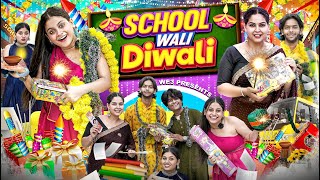 School Wali Diwali We 3 Aditi Sharma